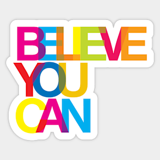 Believe you can Sticker